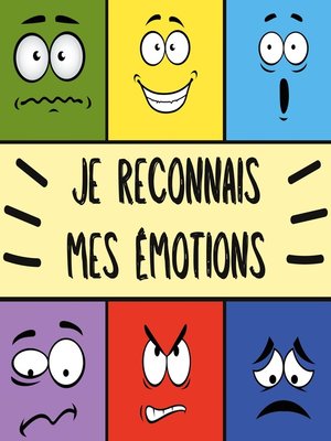 cover image of Je reconnais mes émotions